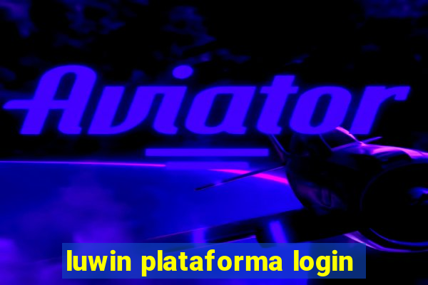 luwin plataforma login